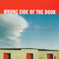 CD cover -- Wrong Side Of The Door {16  1/2 Songs by Ed Rashed} -- Click for Info